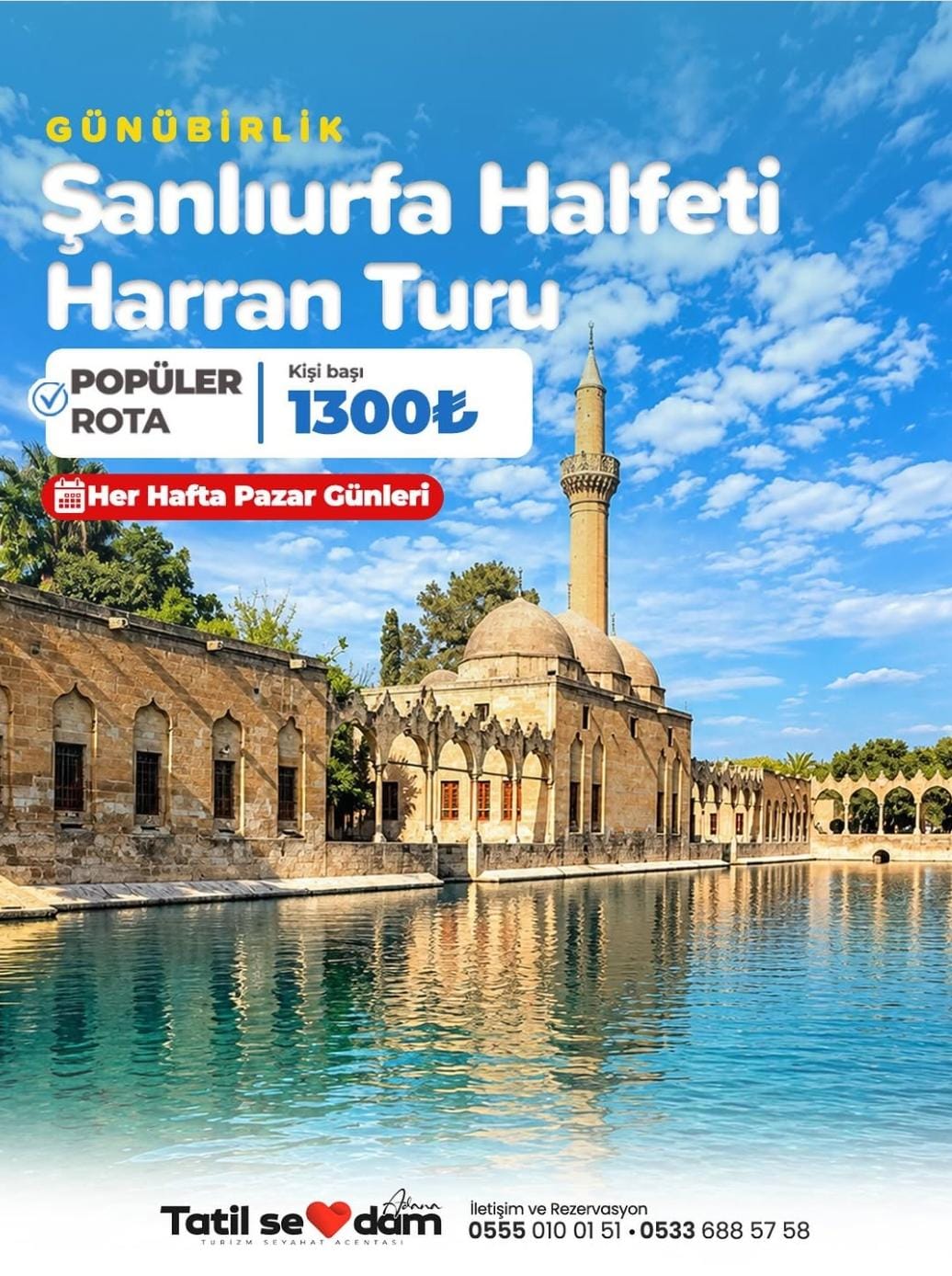 ADANA MERSİN TARSUS ÇIKIŞLI ŞANLIURFA TURU 